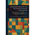Fenelon's Treatise on the Education of Daughters