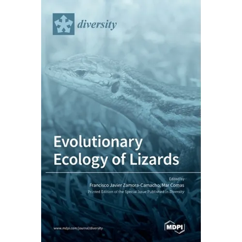 Evolutionary Ecology of Lizards
