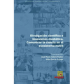 Divulgación científica e innovación mediática. Comunicar la ciencia en el ecosistema móvil