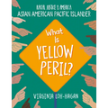What Is Yellow Peril?