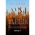 Most Effective Discipleship Seeds (MEDS): Engrafting God's Word on Your Through the Enjoyment of Fellowship