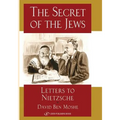 The Secret of the Jews: Letters to Nietzche