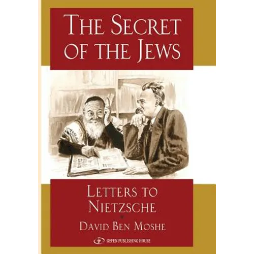 The Secret of the Jews: Letters to Nietzche