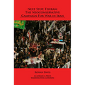 Next Stop, Tehran: The Neoconservative Campaign for War in Iran