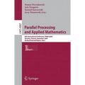 Parallel Processing and Applied Mathematics, Part I: 8th International Conference, Ppam 2009, Wroclaw, Poland, September 13-16, 2009