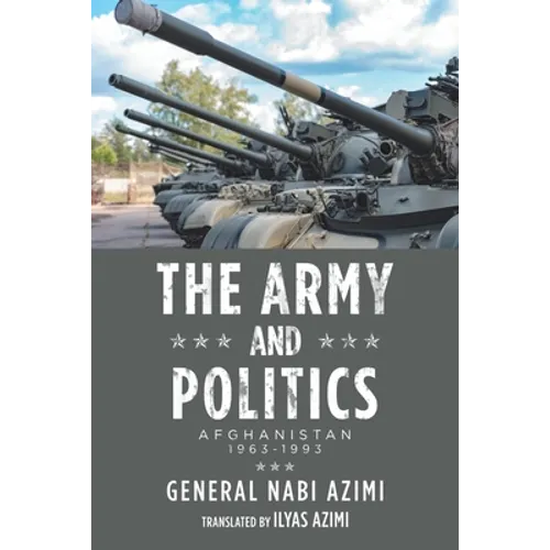 The Army and Politics: Afghanistan: 1963-1993