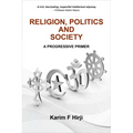 Religion, Politics and Society: A progressive primer