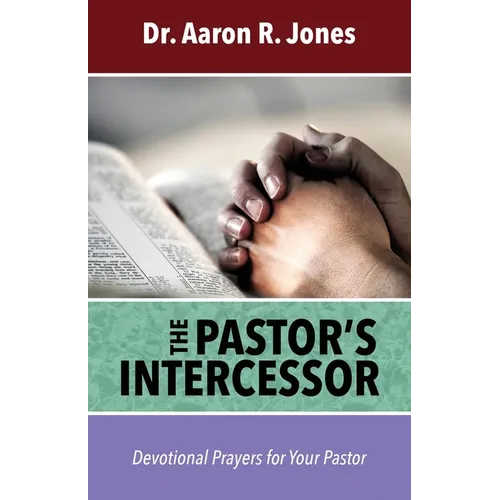 The Pastor's Intercessor