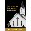 Apostles and Prophets: The Foundation of the Church