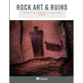Rock Art & Ruins: Photography Guide - Utah