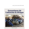 Dynamiques de L'Ethnicite En Afrique. Elements Pour Une Theorie de L'Etat Multinational