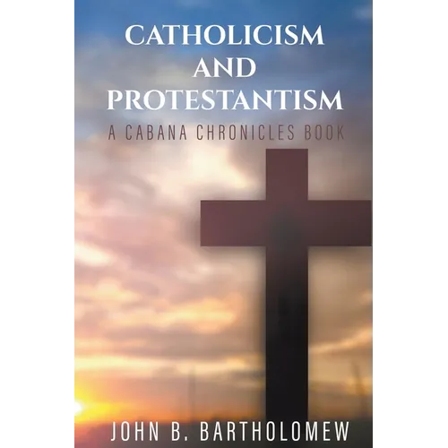 Catholicism and Protestantism
