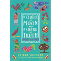 A Sliver of Moon and a Shard of Truth: Stories from India