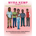 Myra Kemp (Volume 2): I Need a Vacation from My Boyfriend