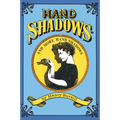 Hand Shadows and More Hand Shadows