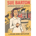 Sue Barton Superintendent of Nurses