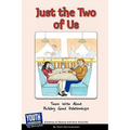 Just the Two of Us: Teens Write about Building Good Relationships