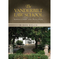 Vanderbilt Law School: Aspirations and Realities