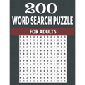 200 word search puzzle for adults: An Word Search Puzzles for adults- Fun Word Search Puzzles With Answers in the End - Sight Words