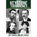 Keystone Tombstones - Volume 2: Biographies of Famous People Buried in Pennsylvania