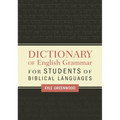Dictionary of English Grammar for Students of Biblical Languages