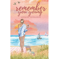 Remember You Young: A Small Town, Southern, Coastal Romance