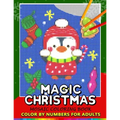 Magic Christmas Color by Numbers for Adults: Santa, Snowman and and Friend Mosaic Coloring Book Stress Relieving Design Puzzle Quest