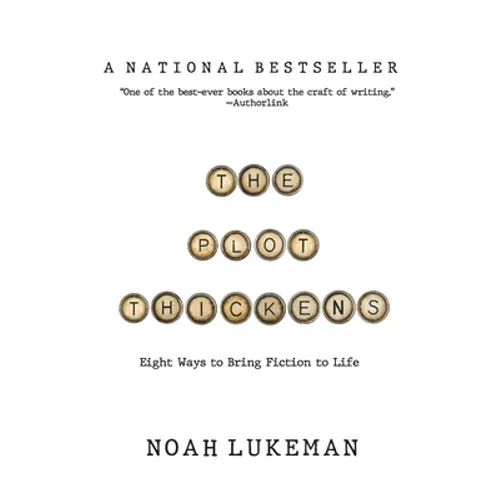 The Plot Thickens: 8 Ways to Bring Fiction to Life
