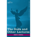 Gods and Other Lectures