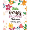 Bible Verses Prompts: Christmas Coloring Book, A Christian Coloring Book gift card alternative, Good Vibes relaxation and Inspiration