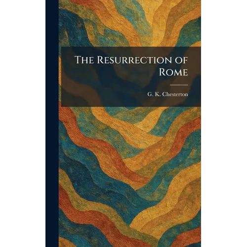 The Resurrection of Rome