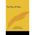 The Play Of Man
