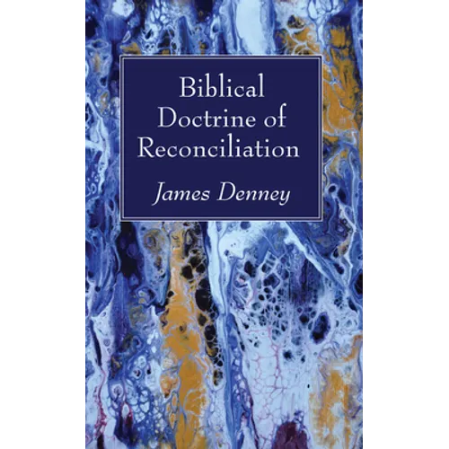 Biblical Doctrine of Reconciliation