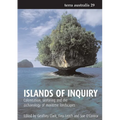 Islands of Inquiry: Colonisation, seafaring and the archaeology of maritime landscapes