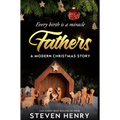 Fathers: A Modern Christmas Story