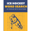 Ice Hockey Word Search 42 Puzzles With solutions: The Best Holiday and Christmas Gift For Students, amateurs, professionals and coaches.