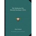 Die Stabkarten Der Marshall-Insulaner (1902)