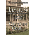 Elysium: Large Print Edition: Book IV of The Plantation Series