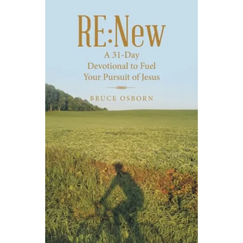 Re: New: A 31-Day Devotional to Fuel Your Pursuit of Jesus