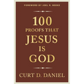 100 Proofs That Jesus Is God