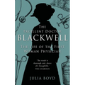The Excellent Doctor Blackwell: The life of the first woman physician