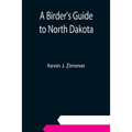 A Birder's Guide to North Dakota