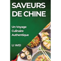 Saveurs de Chine: Un Voyage Culinaire Authentique