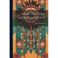 Some Western Shoshoni Myths