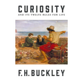 Curiosity: And Its Twelve Rules for Life