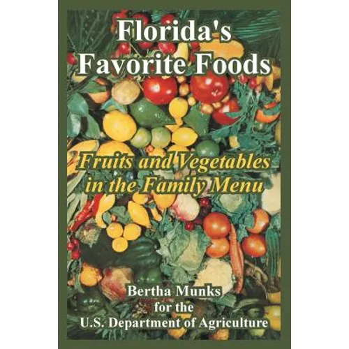 Florida's Favorite Foods: Fruits and Vegetables in the Family Menu