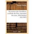 Accessoires Des Chaudières, Conduite Des Feux, Épuration Des Eaux
