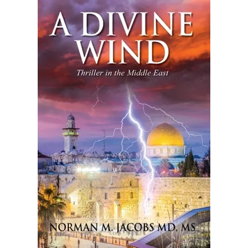 A Divine Wind: Taming a Tornado Anticipating a Trillion Dollar Disruptive Technology A Vision of Peace in the Middle East An Allegory on the Biblical