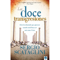 Las Doce Transgresiones: Evite Los Obstáculos Que Aparecen Cuando Usted Busca Ser Más Como Cristo