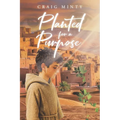 Planted For a Purpose
